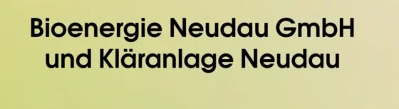 Bioenergie Neudau GmbH und Kläranlage Neudau